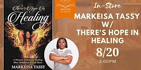 Book Signing: Markeisa Tassy with There's Hope in Healing