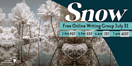 Writing Group July 31: Snow