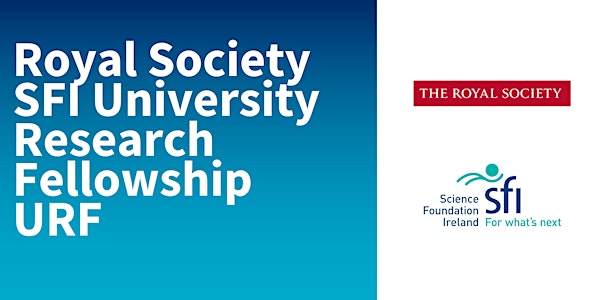Royal Society SFI University Research Fellowship (URF) Info session
