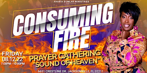Consuming Fire Prayer Gathering