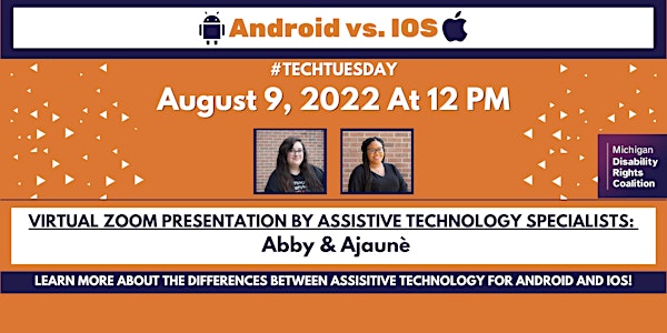 Assistive Technology (AT) for Android Vs. Apple iOS TechTuesday