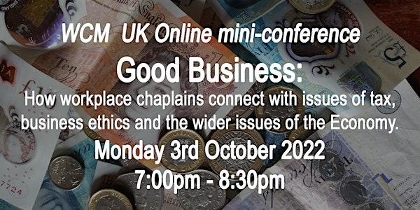 Good Business: chaplaincy and issues of tax, business ethics and economy
