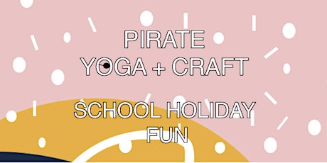 Pirate Yoga + Craft - AHOY!  primary image