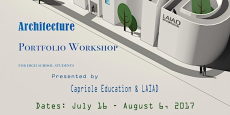 Summer Architecture Portfolio Workshop for High School Students at LAIAD primary image