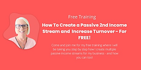 How To Create A Passive 2nd Income Stream and Increase Turnover - For FREE