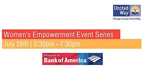 Orange County United Way & Bank of America: Women's Empowerment Series 