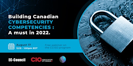 Building Canadian Cybersecurity Competencies, a must in 2022 - CCISO