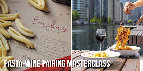 Immagine principale di Pasta-Wine Pairing Masterclasses with Emilia's Crafted Pasta 
