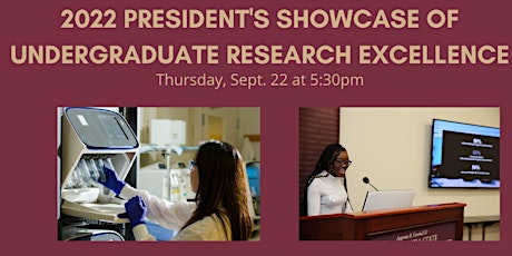 2022 President's Showcase of Undergraduate Research Excellence