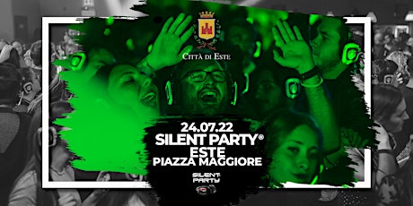 Immagine principale di ☊ Silent Party ☊ Este | Piazza Maggiore ☊ Domenica 24 Luglio 