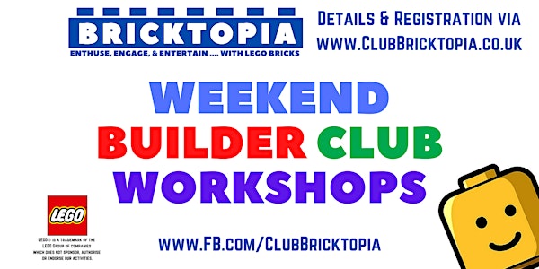 Bricktopia WEEKEND BUILDER CLUB sessions - September