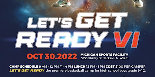 Let's Get Ready Basketball Camp VI