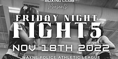 Friday Night Fights V Presented by Legacy Boxing Club