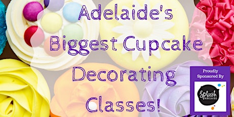 CANCELLED - Adelaide's Biggest Cupcake Decorating Class primary image
