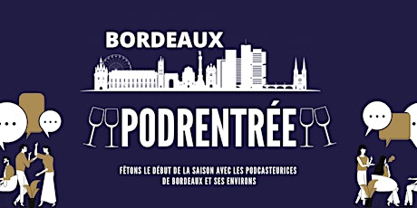 Image principale de PodRentrée Bordeaux : Fêtons le début de la saison !