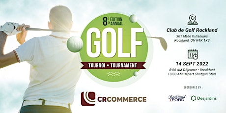 8e Édition du Tournoi de golf  – CCCR – 8th Annual Golf Tournament