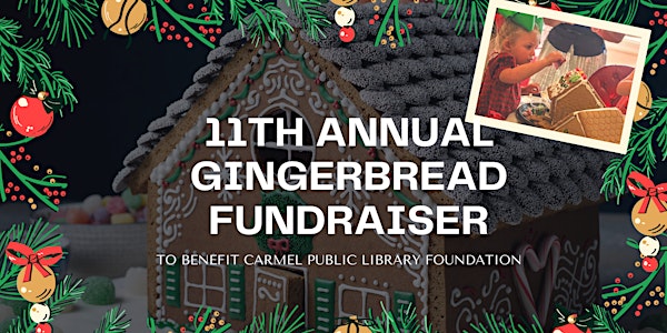 11th Annual Gingerbread Fundraiser
