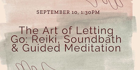 The Art of Letting Go: Reiki, Soundbath & Guided Meditation