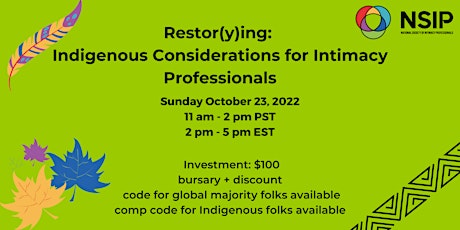 Restor(y)ing : Indigenous Considerations For Intimacy Professionals