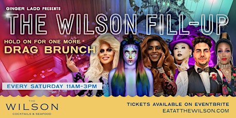 The Wilson Fill-Up Drag Brunch! primary image