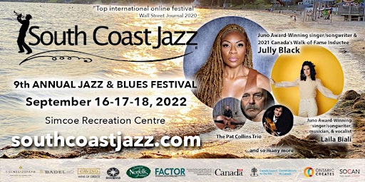 South Coast Jazz & Blues  Festival 2022 SEPT 16-18 SIMCOE REC CENTER
