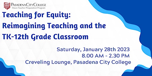 Teaching for Equity: Reimagining Teaching and the TK-12th Grade Classroom