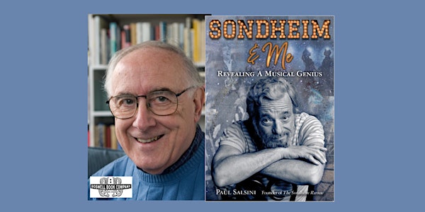 Paul Salsini, author of SONDHEIM & ME - an in-person Boswell event