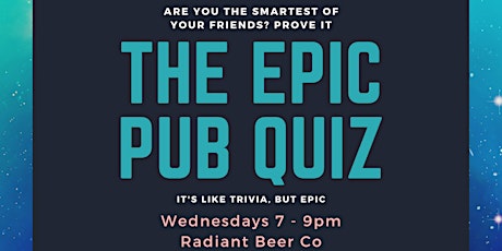 FREE Trivia - Epic Pub Quiz @ Radiant Beer Co
