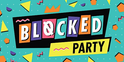 Blocked Party Presents: A Top Three Weekend!