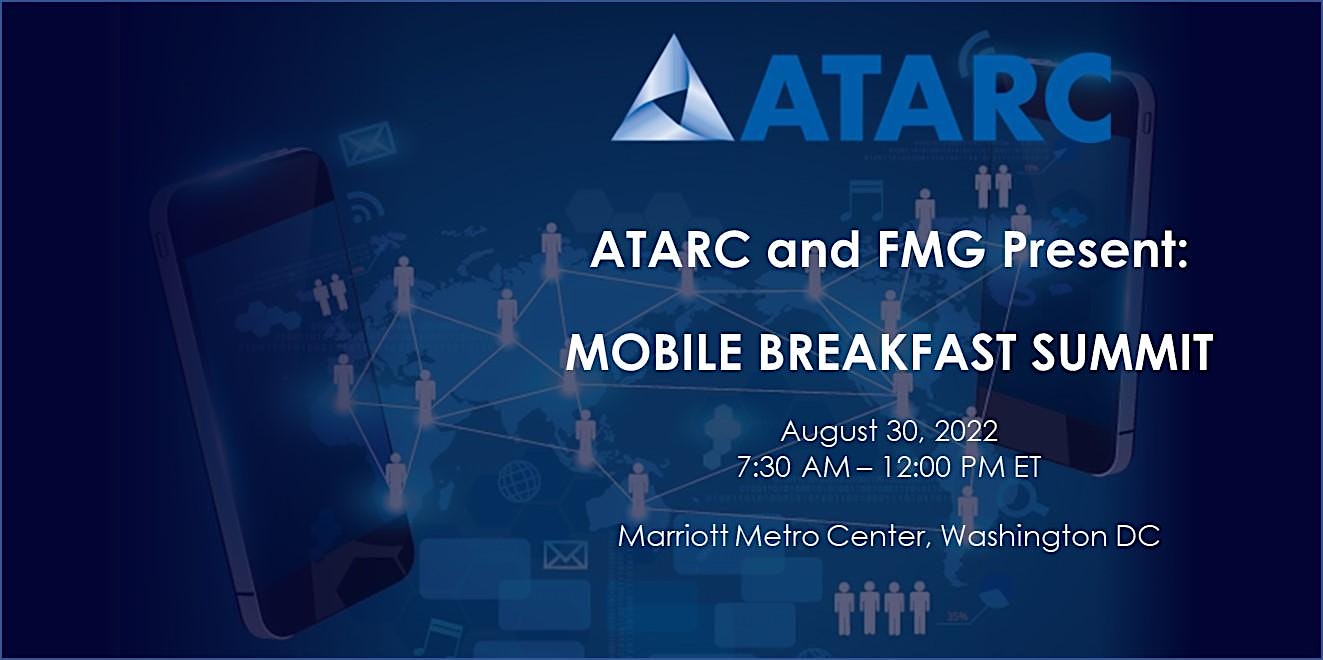 ATARC and FMG's Mobile Breakfast Summit