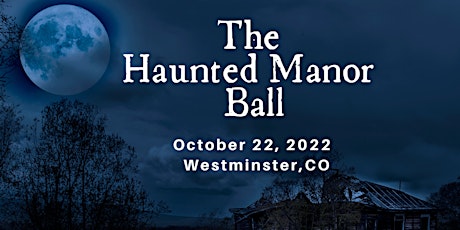 The Haunted Manor Ball