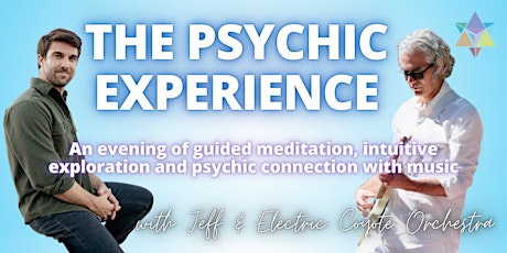 IN PERSON | The Psychic Experience: Music & Mysticism Collide