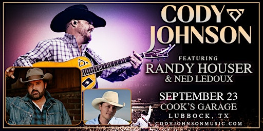CODY JOHNSON with Randy Houser and Ned Ledoux