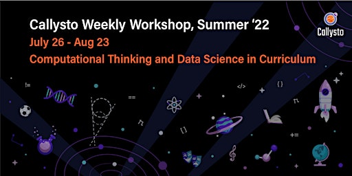 Callysto Weekly Data Literacy Workshop, Summer 2022