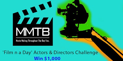 ‘Film n a Day’ Actors & Directors Challenge- Win $1,000