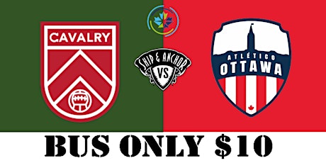 BUS ONLY - Sunday August 21st, 2022 CAVALRY vs OTTAWA