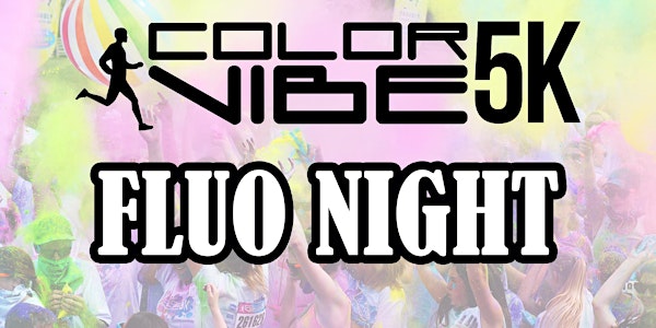 Color Vibe - Fluo Night Campi Bisenzio 2017