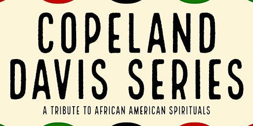 IRPO: Copeland Davis and a Tribute to African American Spirituals