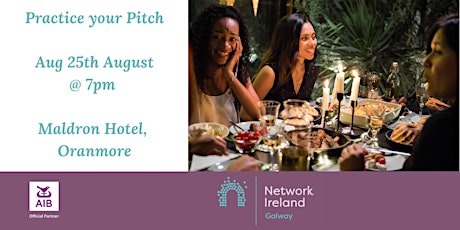 Network Galway - Practice your Pitch over Dinner