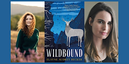 Elayne Audrey Becker, WILDBOUND - with guest author Joanna Hathaway!