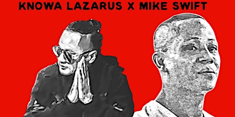 Mike Swift/ Knowa Lazarus + more