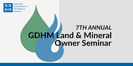 2022 GDHM Land & Mineral Owner Seminar