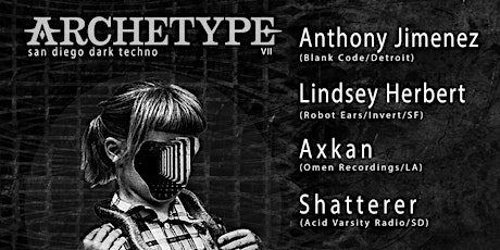 Archetype 7 feat. Anthony Jimenez l Lindsey Herbert l Axkan l Shatterer