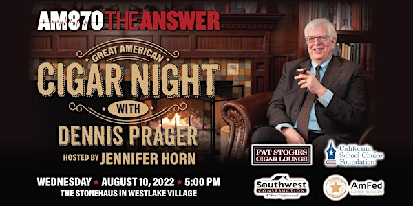 The Great American Cigar Night with Dennis Prager