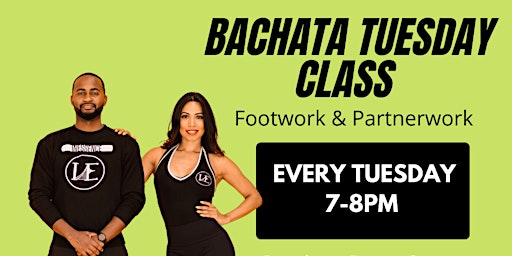 Bachata Tuesday Class  & Packages - AUGUST