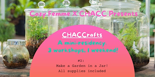 CHACCrafts: Make a Garden in a Jar