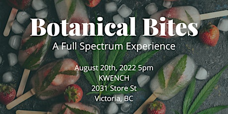Botanical Bites | A Full Spectrum Experience