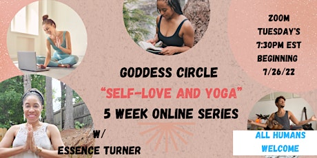 Goddess “Self-Love And Yoga”  Circle FREE 5 Week Online Series