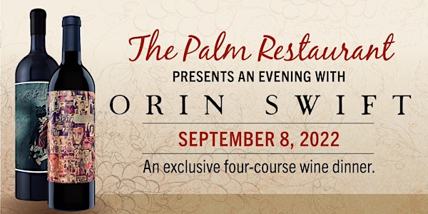 The Palm Las Vegas - Orin Swift Wine Dinner