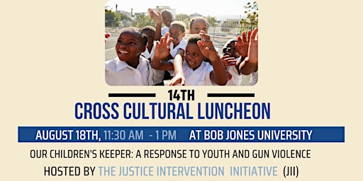 The 14th Annual  Cross Cultural Luncheon